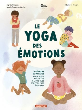 socadis Le Yoga des émotions 5 séances complètes pour aider les petits à vivre avec toutes leurs émotions