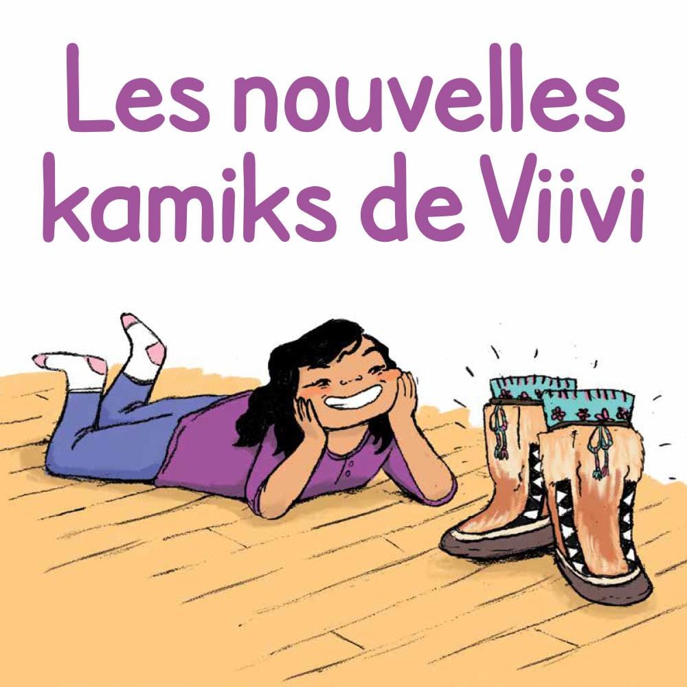 LibrairieRacines Les nouvelles kamiik de Viivi  By Nadia Mike and Ali Hinch