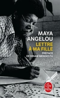adp Lettre à ma fille par Maya Angelou