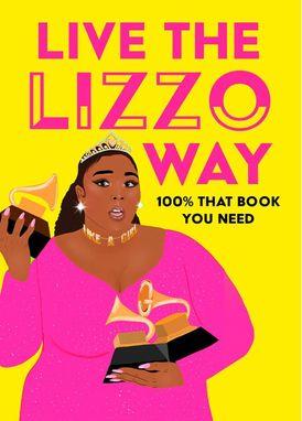harperscollins Live the Lizzo Way: 100% That Book You Need by Natty Kasambala