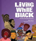 raincoast Living While Black