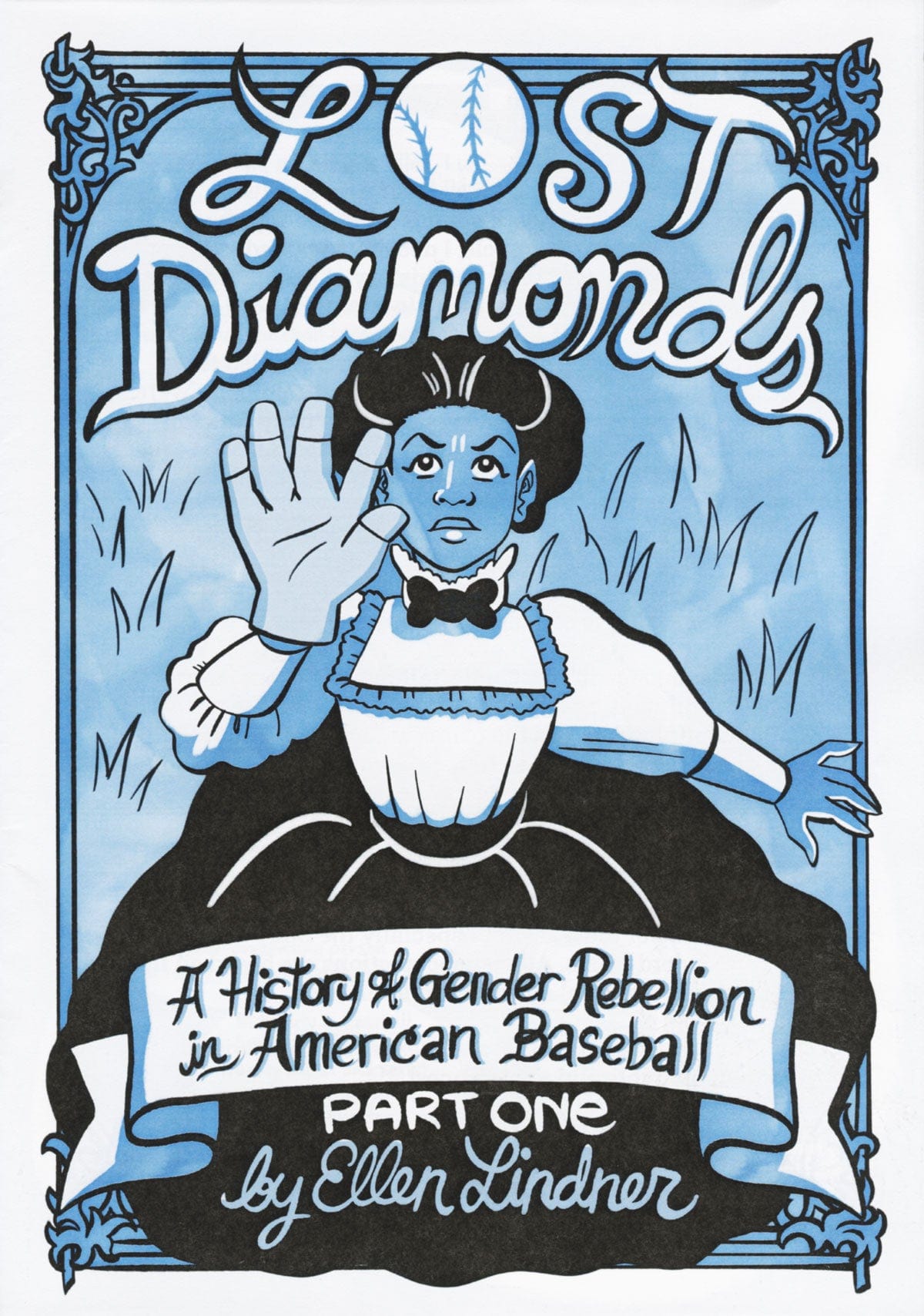 radiator comics Lost Diamonds Part One: A History of Gender Rebellion in American Baseball by Ellen Lindner