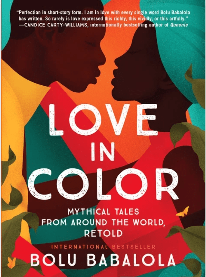 LibrairieRacines Love in Color: Mythical Tales from Around the World, Retold Livre de Bolu Babalola