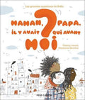 LibrairieRacines Maman, papa, il y avait qui avant moi ? Livre de Stéphanie Marchal et Thierry Lenain