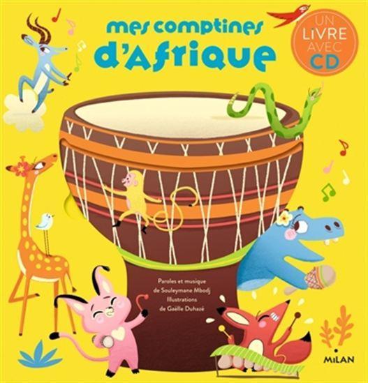 LibrairieRacines Mes comptines d'Afrique + CD De Souleymane Mbodj | Gaëlle Duhazé