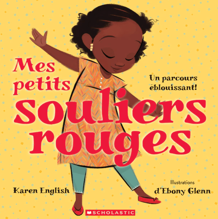 LibrairieRacines Mes petits souliers rouges by Karen English