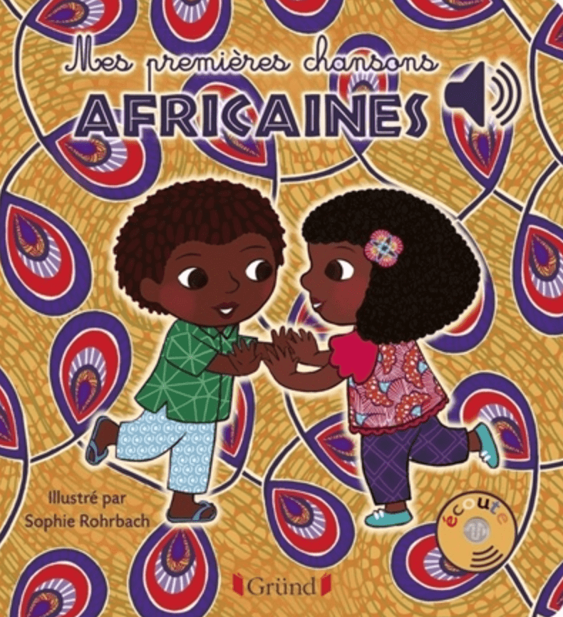 socadis Mes premières chansons africaines Par Sophie Rohrbach