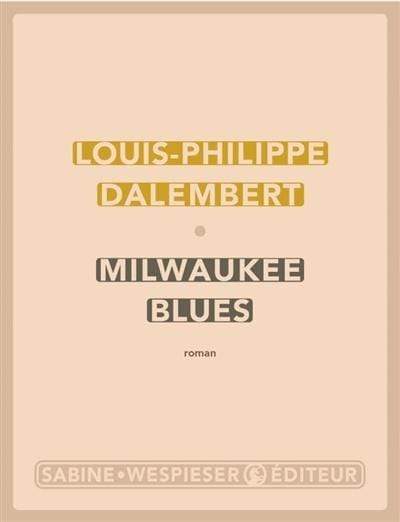 socadis Milwaukee Blues par Louis-Philippe Dalembert