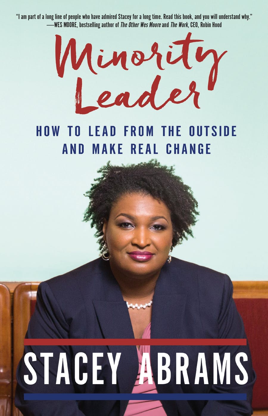 raincoast Minority Leader - How to Lead from the Outside and Make Real Change by Stacey Abrams