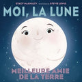 scholastic Moi, la Lune : meilleure amie de la Terre par Stacy McAnulty , Stevie Lewis