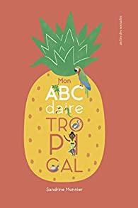 LibrairieRacines Mon ABCdaire tropical