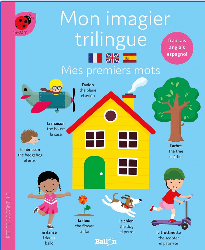 LibrairieRacines Mon imagier trilingue : mes premiers mots : français, anglais, espagnol