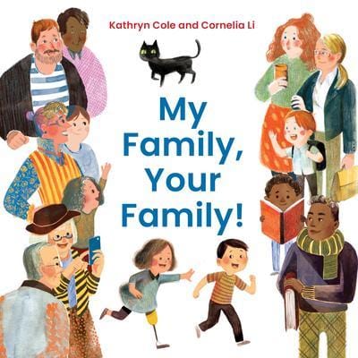 LibrairieRacines MY FAMILY, YOUR FAMILY! BY KATHRYN COLE