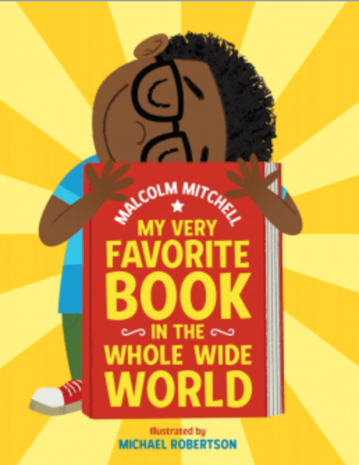 scholastic My very favorite book in the whole wide world Livre de Malcolm Mitchell
