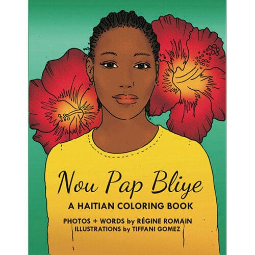 self made Nou pap bliye : A Haitian Coloring Book