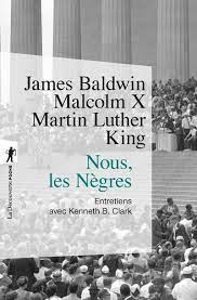 LibrairieRacines Nous les negres par James Baldwin, Malcom X et Lu