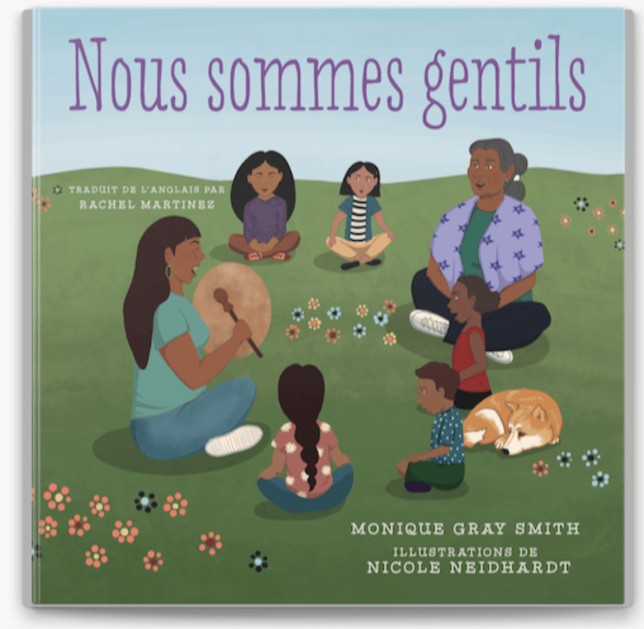 LibrairieRacines Nous sommes gentils De Monique Gray Smith | Nicole Neidhardt