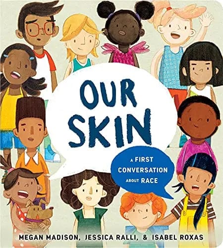 penguin OUR SKIN : A FIRST CONVERSATION ABOUT RACE