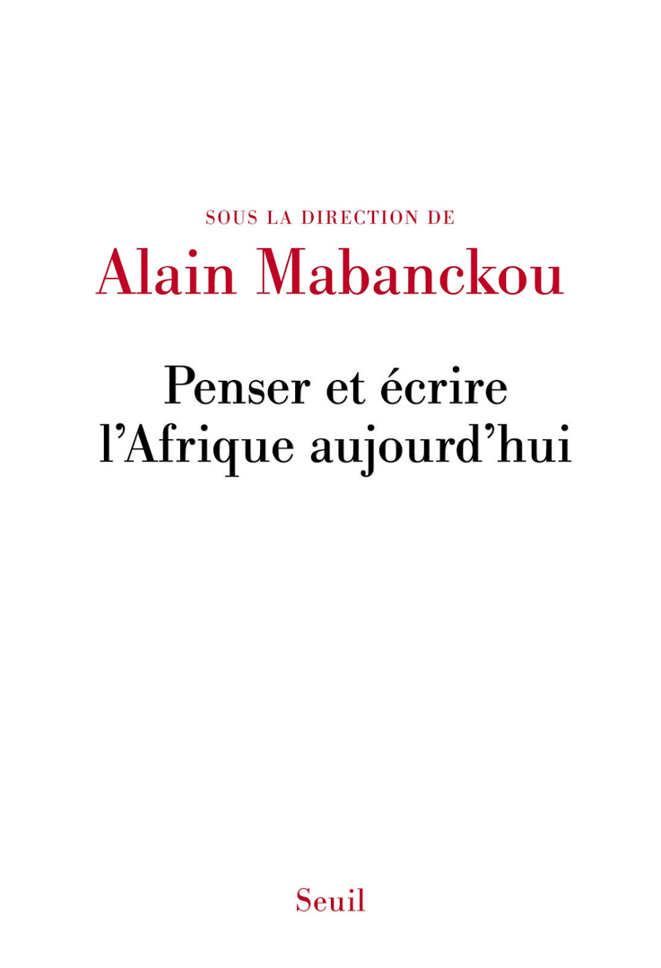 socadis Penser et écrire l'Afrique aujourd'hui  d'Alain Mabanckou