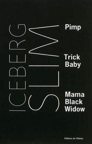 LibrairieRacines Pimp/Trick Baby/Mama Black Widow