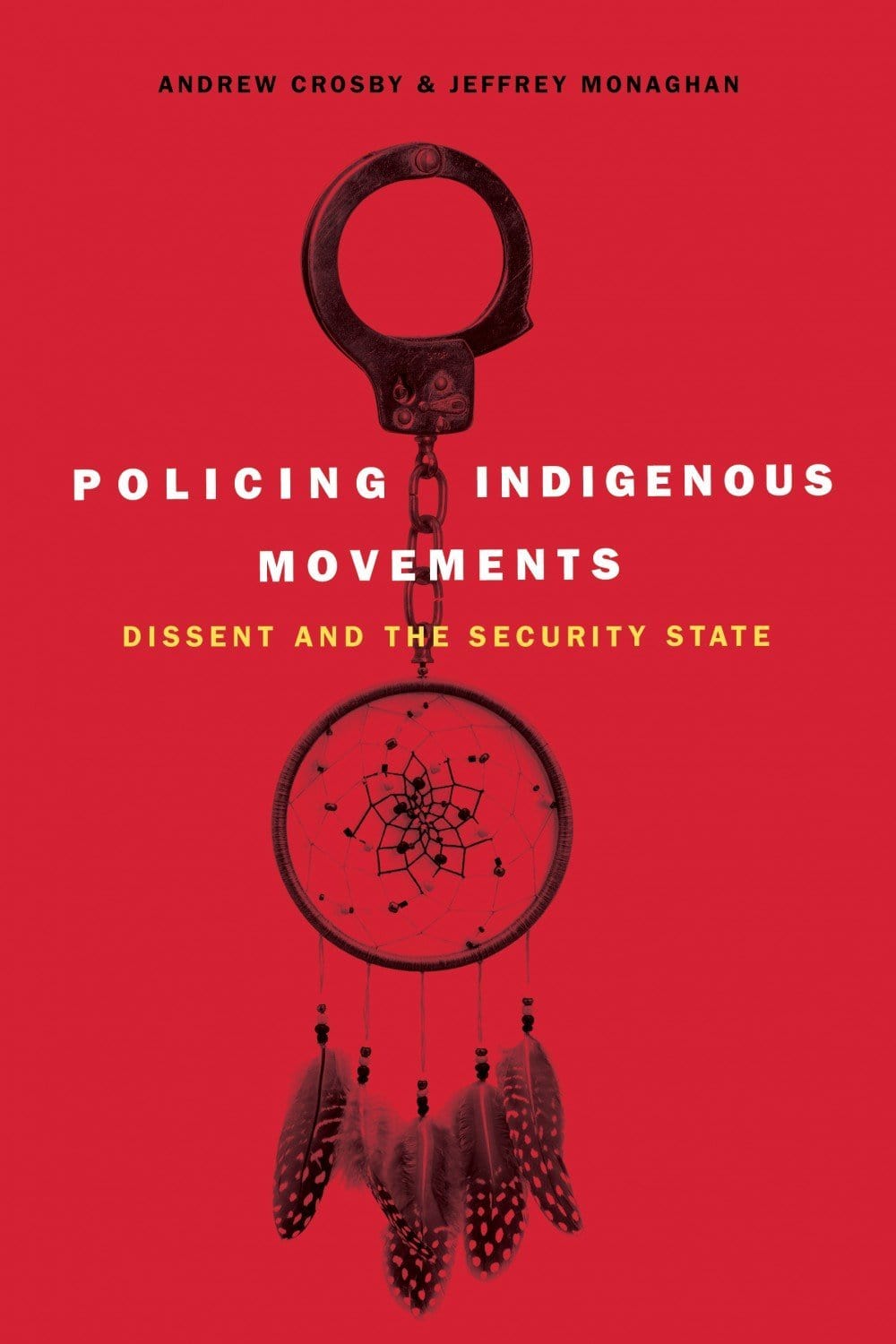 fernwood Policing Indigenous Movements Dissent and the Security State