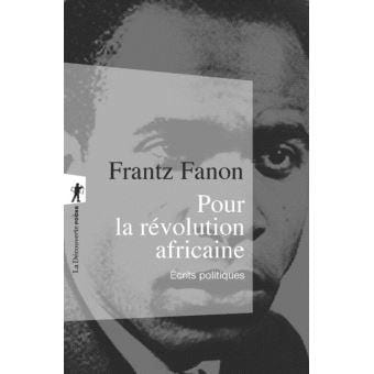 LibrairieRacines Pour la révolution africaine: écrits politiques Livre de Frantz Fanon