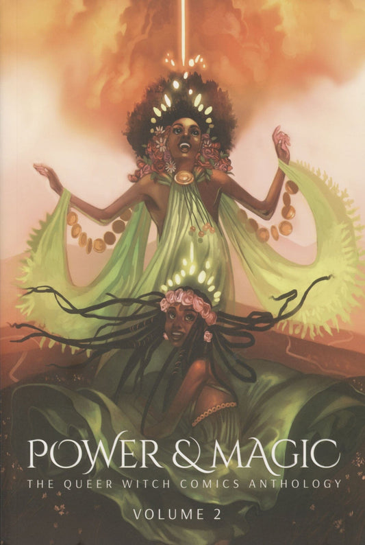 radiator comics Power & Magic vol. 2: The Queer Witch Comics Anthology edited by Joamette Gil