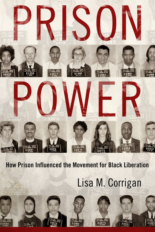 LibrairieRacines Prison Power: How Prison Influenced the Movement for Black Liberation