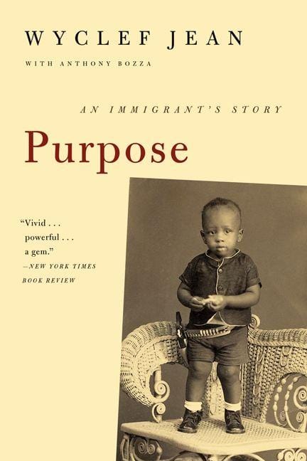 LibrairieRacines Purpose An Immigrant's Story by Wyclef Jean