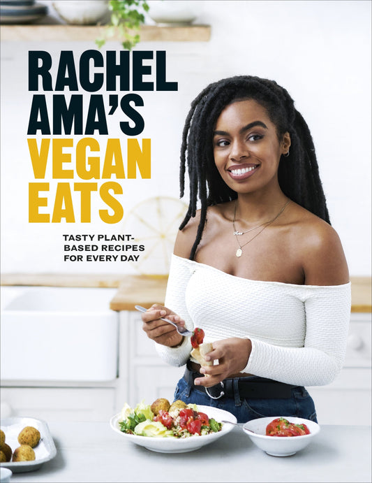 penguin Rachel Ama’s Vegan Eats Tasty plant-based recipes for every day  Rachel Ama