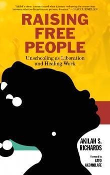 LibrairieRacines Raising Free People: Unschooling as Liberation and Healing Work
