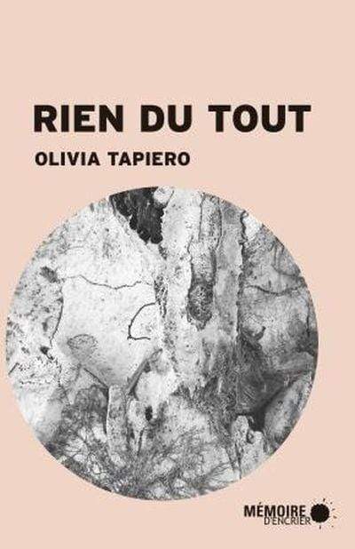 mémoire encrier Rien du tout Par Olivia Tapiero