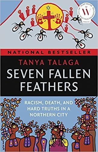 raincoast Seven Fallen Feathers: Racism, Death, and Hard Truths in a ... Livre de Tanya Talaga