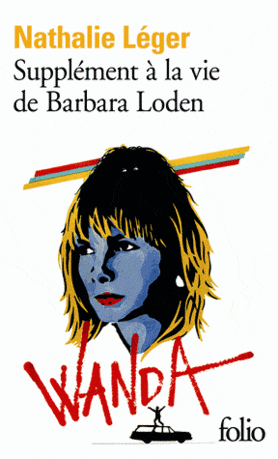 socadis Supplément à la vie de Barbara Loden par Nathalie Léger