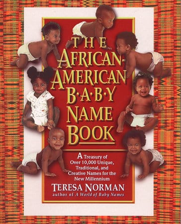 penguin The African-American Baby Name Book A Treasury of over 10,000 Unique, Traditional, and Creative Names for the New Millennium