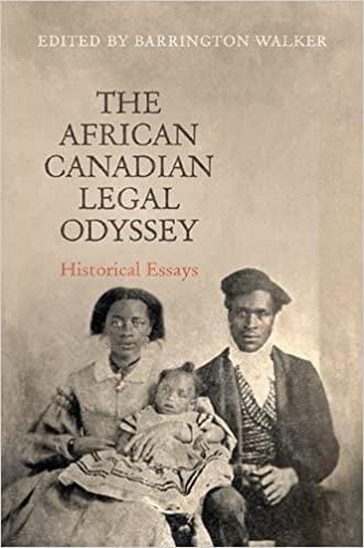 LibrairieRacines The African Canadian Legal Odyssey: Historical Essays by Barrington Walker