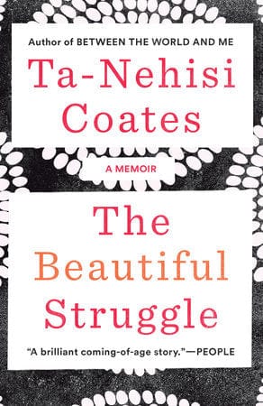 penguin The beautiful struggle a memoir by Ta-Nehisi Coates