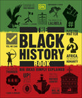 penguin The Black History Book : Big Ideas Simply Explained by D.K. Publishing, David Olusoga