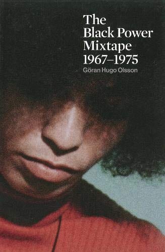 raincoast The Black Power Mixtape : 1967-1975