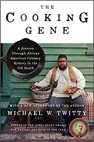 LibrairieRacines The Cooking Gene: A Journey Through African American Culinary History in the Old South - Michael W. Twitty