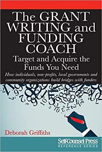 LibrairieRacines The Grant Writing and Funding Coach: Target and Acquire the Funds You Need - Deborah Griffiths