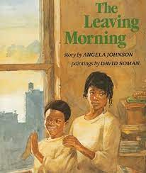 LibrairieRacines The Leaving Morning Livre d'Angela Johnson