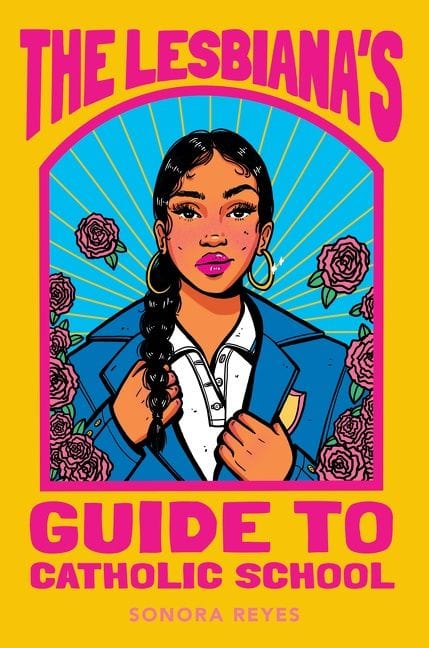 harperscollins The Lesbiana's Guide to Catholic School by Sonora Reyes