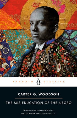 penguin The Mis-education of the Negro By Carter G. Woodson Introduction by Jarvis R. Givens Edited by Henry Louis Gates