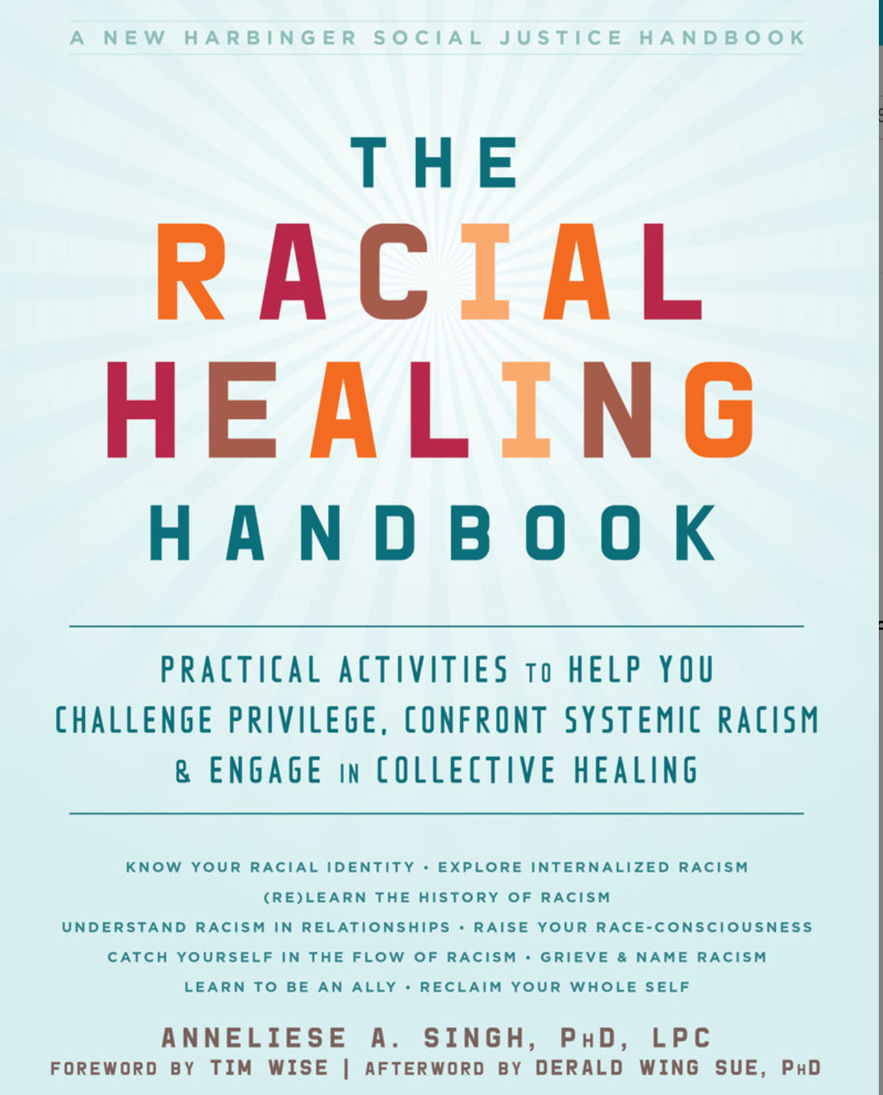 raincoast The Racial Healing Handbook Practical Activities to Help You Challenge Privilege, Confront Systemic Racism, and Engage in Collective Healing
