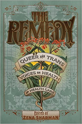 LibrairieRacines The Remedy: Queer and Trans Voices on Health and Health Care