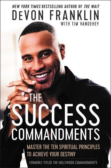 LibrairieRacines The Success Commandments Master the Ten Spiritual Principles to Achieve Your Destiny By DeVon Franklin, Tim Vandehey