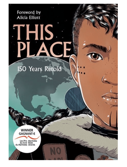 LibrairieRacines THIS PLACE: 150 YEARS RETOLD by Kateri Akiwenzie-Damm, Sonny Assu, Brandon Mitchell