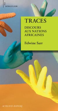 socadis Traces: discours aux nations africaines par Felwine Sarr