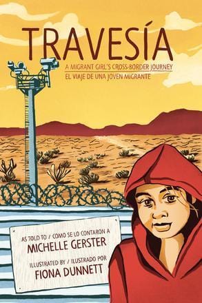 LibrairieRacines TRAVESIA A Migrant Girl's Cross-Border Journey//El viaje de una joven migrante Show DetailsBy Michelle Gerster